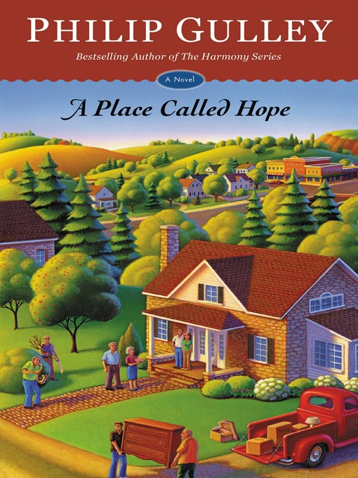 Title details for A Place Called Hope by Philip Gulley - Available